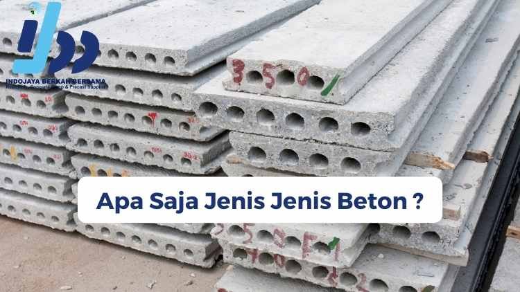 Apa Saja Jenis Jenis Beton