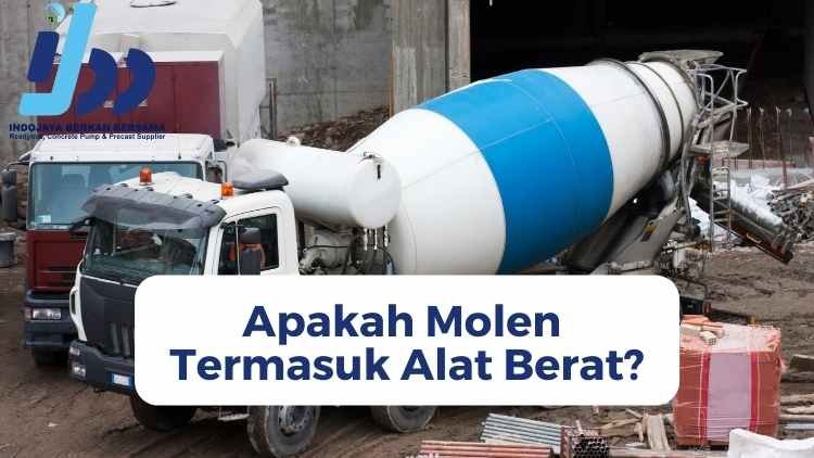 Apakah Molen Termasuk Alat Berat