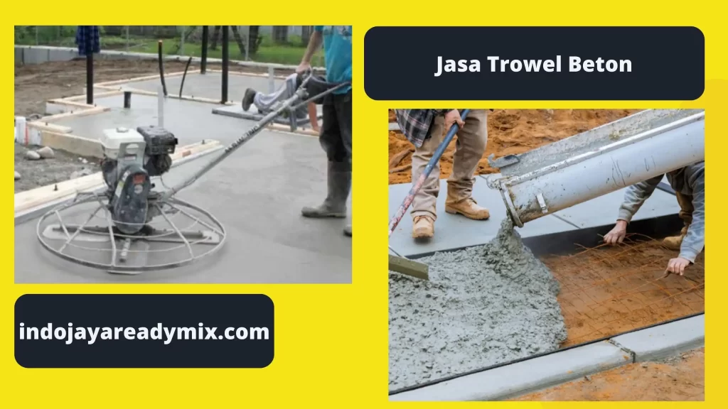 Jasa Trowel Beton