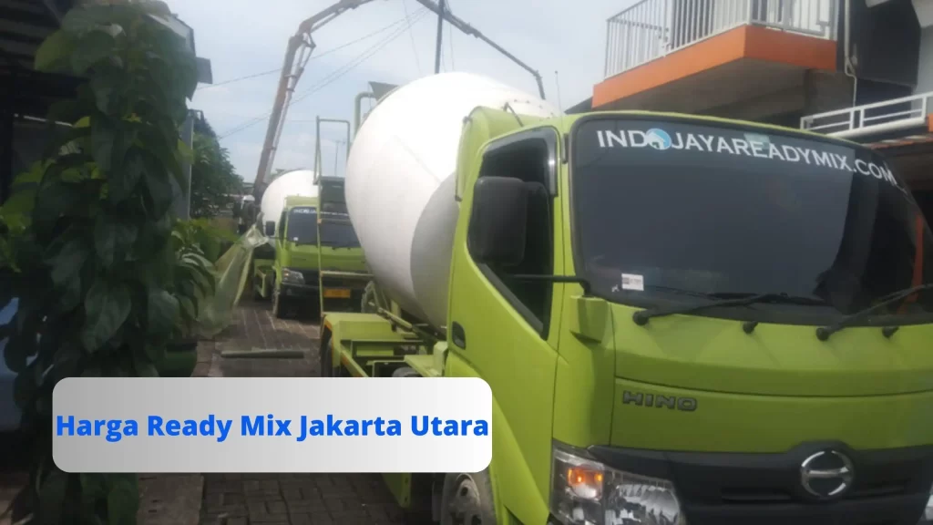 Harga Ready Mix Jakarta Utara