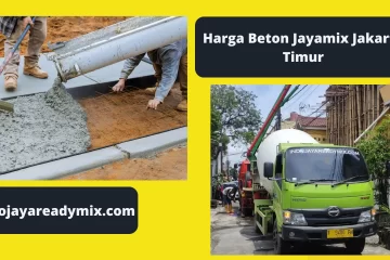 Harga Beton Jayamix Jakarta Timur